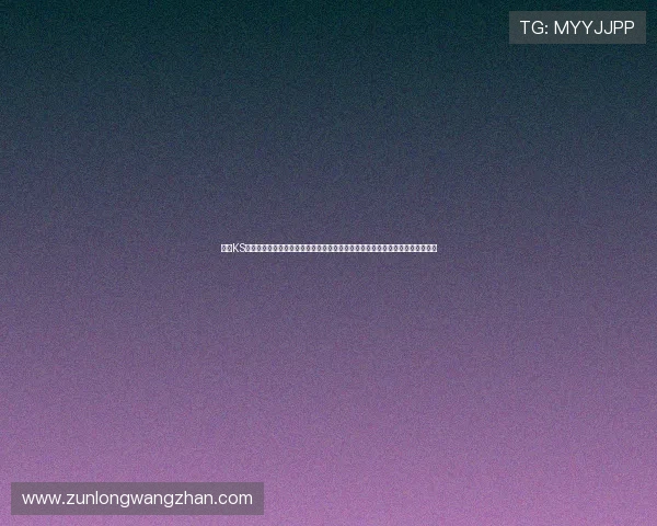 凯时KS登录娱乐平台最新登录指南，操作简便，快速进入游戏世界，享受极致娱乐体验